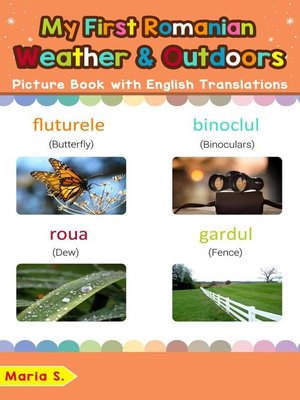 cover image of My First Romanian Weather & Outdoors Picture Book with English Translations